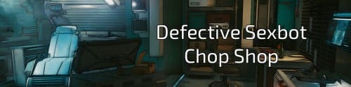 Defective Sexbot Chop Shop [v0.5.1]