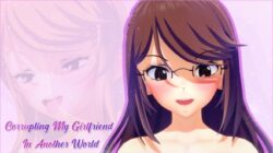 Corrupting My Girlfriend In Another World [v0.0.5]