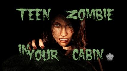 Teen Zombie in Your Cabin [v1.0 – COMPLETED]