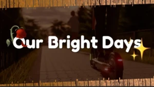Our Bright Days [v0.2.1]