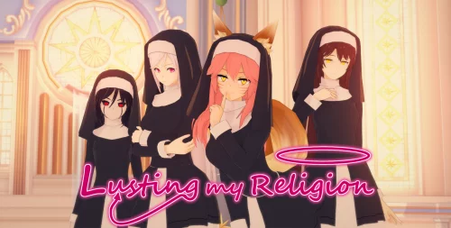 Lusting my religion
