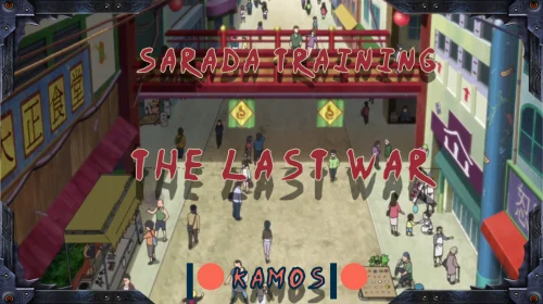 Sarada Training The Last War