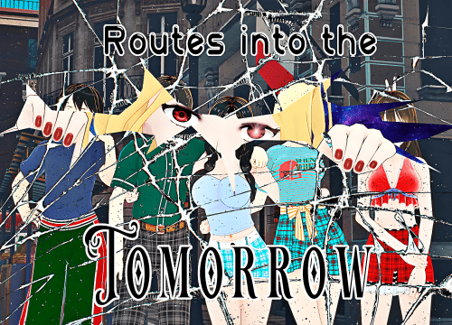 Routes into the Tomorrow [v0.1]