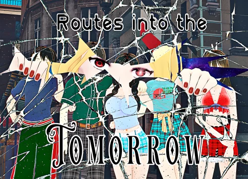 Routes into the Tomorrow