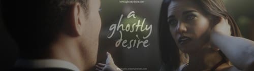 A Ghostly Desire [v0.7 Alpha]