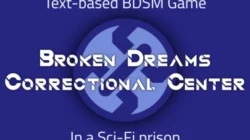 Broken Dreams Correctional Center [v0.1.3]