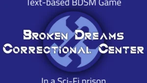 Broken Dreams Correctional Center [v0.1.4]