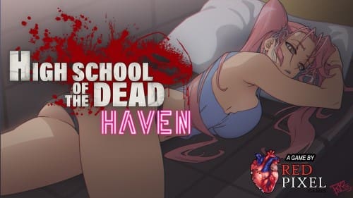 Highschool Of The Dead: Haven [v1.0 – COMPLETED]