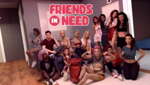 Friends in Need [Ch.9 v0.59b]