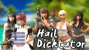 Hail Dicktator [v0.71.1]