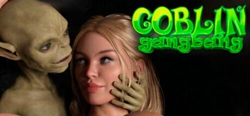 Goblin Gangbang [v1.0 – COMPLETED]