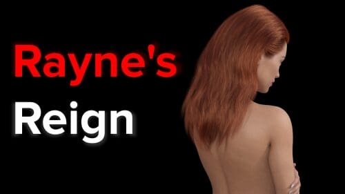 Rayne’s Reign [v0.8.0 Final – COMPLETED]