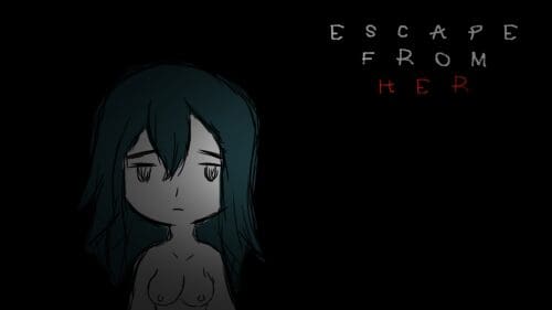 Escape from her [v1.0.6 – COMPLETED]