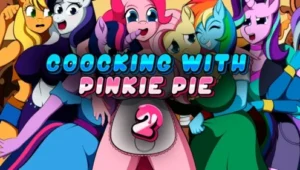 Cooking with Pinkie Pie 2 [v0.0.3.7]