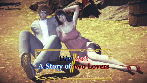 Divided: A Story of two Lovers [v0.1]