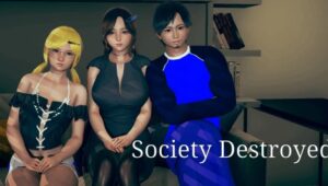 Society Destroyed [v0.4]