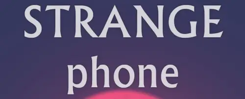 Strange Phone
