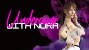 Undercover With Nora [Ep. 1 Remake]