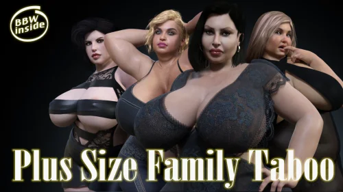 Plus Size Family Taboo [v0.3]