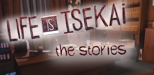 Life Is Isekai – The Stories [v0.14] Download APK thumbnail