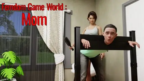 Femdom Game World: Mom [v1.0]