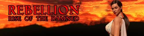 Rebellion: Rise of the Damned [v0.7 Steam]