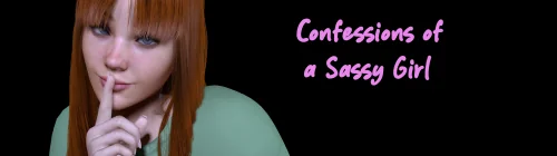 Confessions of a Sassy Girl [v0.1]