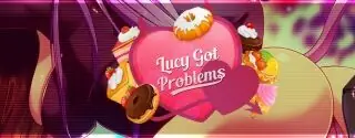 Lucy Got Problems [V1.01]