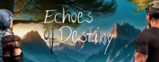 Echoes of Destiny [v0.1.2]