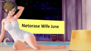 Netorase Wife June [v0.1.0 – COMPLETED]