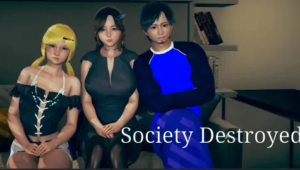 Society Destroyed [New Year Special]