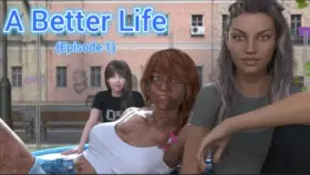 A Better Life [v0.2]