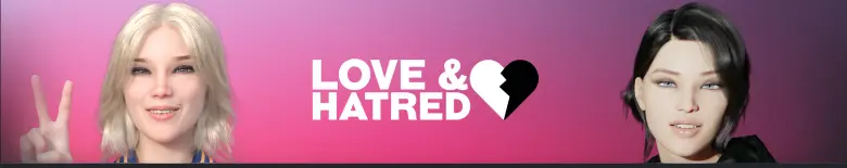 Love and Hatred [Final]