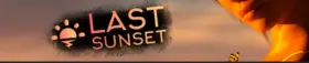 Last Sunset [Ep.1 v0.1.1]