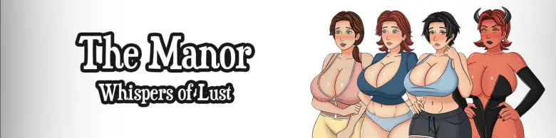 The Manor: Whispers of Lust [v0.1a]