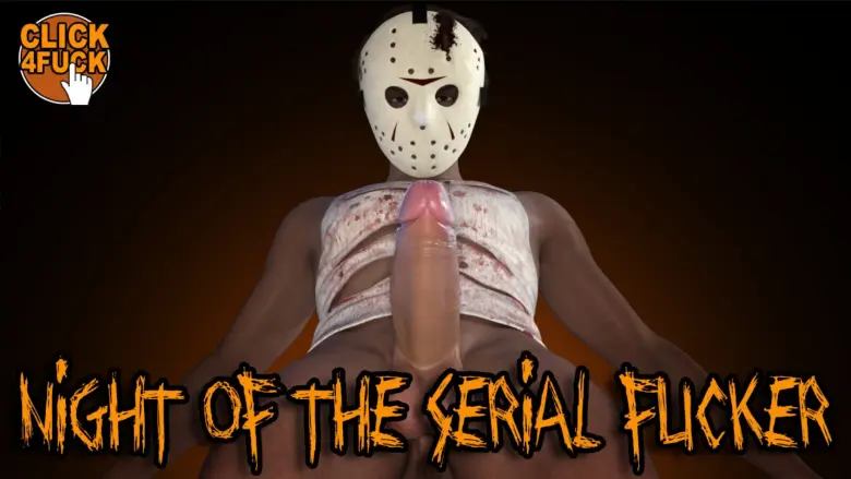 Click 4 Fuck 08: Night of the Serial Fucker [v1.0 – COMPLETED]