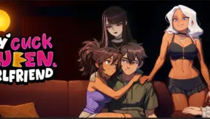 My Cuckqueen Girlfriend [v0.0.1]
