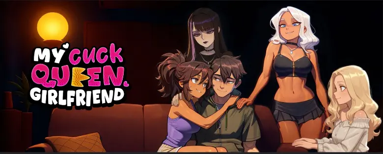 My Cuckqueen Girlfriend [v0.0.1]