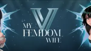 My Femdom Wife [v.0.4]