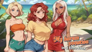 My Harem Vacation in a Time Loop [v1.60]