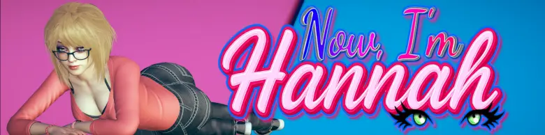 Now I’m Hannah! [Demo v0.01]