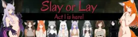 Slay or Lay [Act 2 Update 2 Animated]
