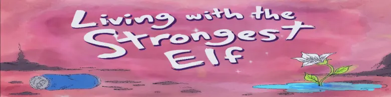 Living With The Strongest Elf [v0.1] Download APK thumbnail