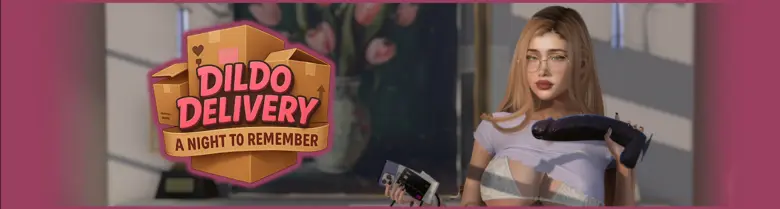 Dildo Delivery: a Night to Remember [Full 1.0]