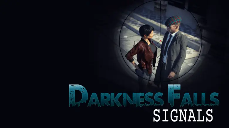 Darkness Falls: Signals [v1.0 – COMPLETED]