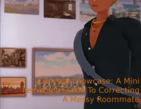 A Mini Femboy’s Guide To Correcting a Messy Roommate [v1.0]