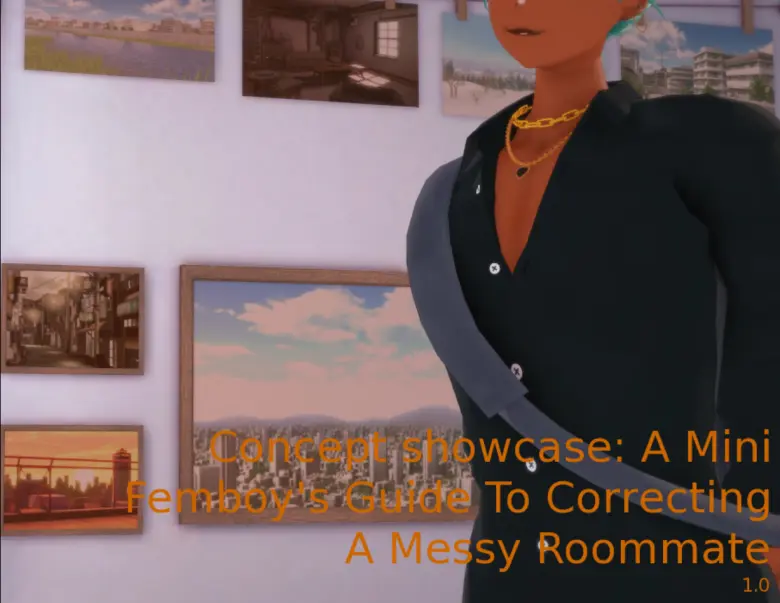 A Mini Femboy’s Guide To Correcting a Messy Roommate [v1.0]