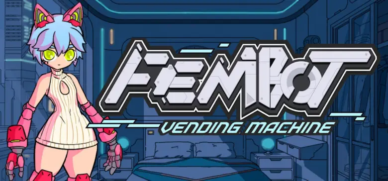 Fembot Vending Machine [v0.1]